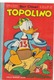DISNEY - ALBUM TOPOLINO N°496 - 30 MAGGIO 1965 - NO BOLLINO - CONDIZIONI OTTIME!!! - Disney
