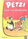 BD PETZI 1 ERE SERIE  - PETZI FAIT LA MOISSON,  EDITION ORIGINALE BELGE CASTERMAN TOURNAI  DE 1968 - VOIR LES SCANNERS - Petzi