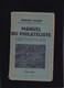 MANUEL DU PHILATELISTE Par Edmond Locard Paris 1942 359 Pages - Handbücher