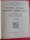 Notre Alsace, Notre Lorraine. Wetterlé, Fisher. Tome 1. édition Française Illustrée. 1919 - Alsace