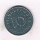 10 PFENNIG 1943 A DUITSLAND /1220/ - 10 Reichspfennig