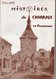 Livre De 74 Pages De PAUL AIME  : HISTOIRES DE CHARROUX EN BOURBONNAIS - Bourbonnais