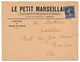 FRANCE - Env. En Tête "Le Petit Marseillais" Aff 10c Semeuse Préo - 1893-1947