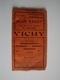 Ancien Guide Et Plan De La Ville De Vichy Par Max Mabyre,trés Intéréssant. - Cartes Routières