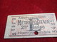 1 Ticket Ancien /Métropolitain/ A Détacher Avant Le Contrôle  /2éme Classe//vers 1920-1940  TCK22 - Europa