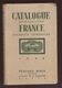 Catalogue Spécialisé France Et Colonies Générales 1946 Edouard Berck 445 Pages - France