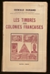 Livre De Oswald Durand (ancien Gouverneur Des Colonies) Catalogue Les Timbres Des Colonies Françaises, Ed. 1943 - Philatélie Et Histoire Postale