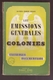 LOCARD Edmond, Les EMISSIONS GENERALES Des Colonies Françaises, Lyon, Ed. Robert JUNG, 118 Pages - Colonies Et Bureaux à L'Étranger