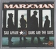 CD 4 TITRES MARXMAN SAD AFFAIR DARK ARE THE DAYS TRèS BON ETAT & RARE LABEL TALKIN LOUD - Dance, Techno & House