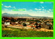 AREQUIPA, PÉROU - PANORAMA OF VALLECITO AND THE PINOS, THE SNOW-COVERED PICHUPICHU - KRUGER - - Pérou