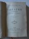 Alexandre Dumas Fils - Théâtre Complet Vol. 6  ( Monsieur Alphonse - L'étrangère ) / éd. Calmann Lévy - 1890 - 1901-1940
