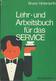 Lehr-Und Arbeitsbuch Fùr Das Service  Bundesverlag 1974 - Comidas & Bebidas