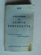 1937 Calendrier De Poche Sainte BERNADETTE St Gildard Nevers 96 Pages Au Profit De La Ste Basilique Nombreuses Photos - Petit Format : 1921-40