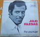 45 Tours JULIO IGLESIAS - UN CANTO A GALICIA / POR UNA MUJER - DECCA 84.077 - Other - Spanish Music