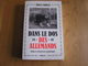 1914 1918 DANS LE DOS DES ALLEMANDS Régionalisme Guerre 14 18 Résistance Luxembourg Tintigny Nord Atlas Liège Espionnage - Oorlog 1914-18