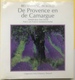 (102) De Provence En De Camargue - Artis-Historia - 1997 - 106p. - Als Nieuw - Geography