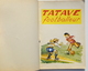 Enfantina / Tatave Footballeur - Gara Valdi - Collection Croix D'Honneur, Editions Enfants De France / Football - Autres & Non Classés