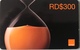 DOMINICAINE  -  Recharge ORANGE  -  Card - RD$300 - Dominik. Republik