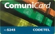 DOMINICAINE  -  Prepaid  - ComuniCard - Codetel  - RD$245 - Dominicaine
