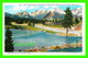 ESTES PARK, CO - TRAIL RIDGE ROAD AT THE BEAVER DAMS IN THE HIDDEN VALLEY - SANBORN SOUVENIR CO - - Rocky Mountains