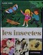 Alain Grée - LES INSECTES - Casterman - ( 1974 ) . - Casterman