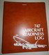 BOEING -  Farde,  747 Aircraft Readiness Log -  Années '70 - Autres & Non Classés