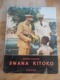 BWANA KITOKO ANDRE CAUVIN 1956 E.O. CONGO RUANDA-URUNDI HISTOIRE DE BELGIQUE VOYAGE DU ROI BAUDOUIN - Geschiedenis