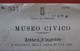 Lot De 3 Italie Lessera D'ingresso CITTA DI VERONA MUSEO CIVICO Et TEATRO ROMANO 1907 - Tickets - Vouchers