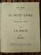 Méthode "Le Petit Livre" Pour Piano De J.S.Bach - Opera