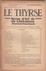 LE THYRSE - REVUE D' ART ET DE LITTèRATURE N° 3 ANNO 1947 IV° SèRIE (MENSUELLE) - 1900 - 1949