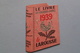 Le Livre De Chaque Jour 1939 Le LAROUSSE Dictionnaires ( Kalender > Zie Foto's ) Stamp H. BERTELS Editeur Bruxelles ! - Kleinformat : 1921-40