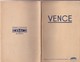 Vence - Edition Du Syndicat D'Initiative De Vence - 87 Pages - Côte D'Azur