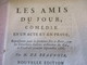 Fascicule Théâtre/ " Les Amis Du Jour"/ M De BEAUNOIR/ Comédie En Un Acte Et En Prose/1786  FAT13 - 1701-1800