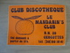 AUTOCOLLANT CLUB DISCOTHEQUE LE MANDARIN'S CLUB CERCOTTES 45 - Autocollants