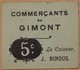 GIMONT ( 32) - Bon De 5 Centimes Commerçants De Gimont - Bons & Nécessité