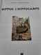 Hippus L'hippocampe WILLY VANDERSTEEN éditions Erasme 1983 - Bob Et Bobette
