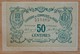 LE MANS ( 72  ) 50 Centimes Chambre De Commerce Du Mans 1 Mars 1917 - Chambre De Commerce