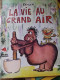 La Vie Au Grand Air REISER éditions Du Square 1979 - Reiser