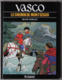 CHAILLET Gilles, Vasco, Tome 8, Le Chemin De Montségur, 1989 - Vasco