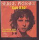 45 T Serge Prisset " Kao Kao + Tes Lèvres Ont Le Goût Du Beaujolais Nouveau " - Other - French Music