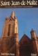 Jean Marie Roux - Saint Jean De Malte. Une église De L'ordre De Malte à Aix-en-Provence / éd. Edisud - 1987 - Provence - Alpes-du-Sud