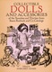 Collectible Dolls And Accessories 1921 To 1939 By Margaret Adams Dover 1986 (Histoire Des Poupées) - Libros Sobre Colecciones