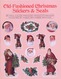 Old-Fashioned Christmas Stickers By Carole Belanger Grfton Dover USA (autocollants) - Attività/Libri Da Colorare