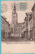 CPA PK TIRLEMONT TIENEN : Rue Neuve Et Eglise Notre-Dame - Circulée En 1912 - Ser. 4 N° 78 - 2 Scans - Tienen