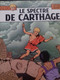 Le Spectre De Carthage JACQUES MARTIN Casterman 1977 - Alix