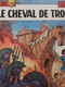 Le Cheval De Troie JACQUES MARTIN Casterman 1988 - Alix