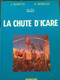 La Chute D'icare JACQUES MARTIN RAPHAEL MORALES Casterman 2001 - Alix