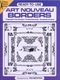 Art Nouveau Borders By Ted Menten Ready-to-Use Dover Clip-Art Series (pour Les Graphistes) - Fine Arts