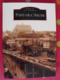 Pont-de-l'Arche. Eure. Armand Launay. Mémoire En Images. éditions Alan Sutton. 2008. Cartes Postales Photos - Normandie