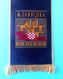 4. GARDIJSKA BRIGADA (Pauci - Split) - Croatia Army OLD LARGER Pennant * Flag Croatie Armee Kroatien Croazia Croacia - Flags